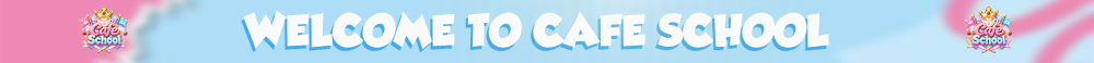 Banner of CAFE SCHOOL | แจกไม้คริ 100 7วัน | ไม่ต้องฟาร์มเอง | ของพร้อมเล่น | กิจกรรมแน่น 